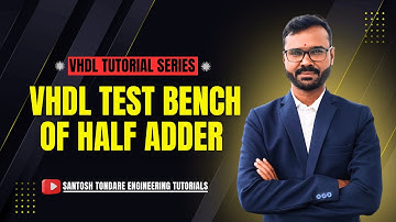 || How to write VHDL TEST BENCH OF HALF ADDER || TEST BENCH ||