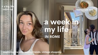 when in ROME ~ catching up !! exploring, seeing friends & vintage shopping
