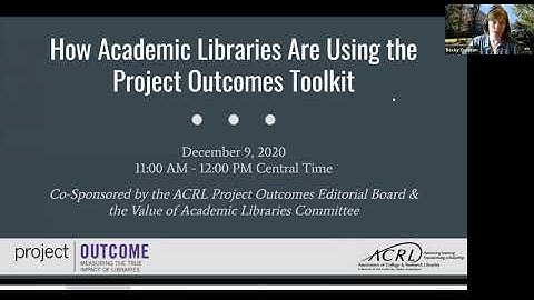 ACRL Project Outcome & VAL: How Academic Libraries Are Using the Project Outcomes Toolkit
