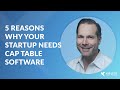 5 reasons why your startup needs cap table software