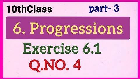10thClass, Progressions, Exercise 6.1, Q.No. 4 @Maths World Makes Smart In Telugu 