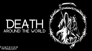 Death - How Is This Entity Represented Around Various Mythologies? | Pantheon Mythology