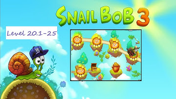 Snailbob3 level 20.1 -25