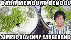 CARA MEMBUAT CENDOL YANG MUDAH ALA ENNY TANGERANG!!! - Durasi: 10.01. 