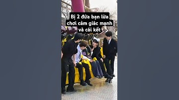 Bị 2 đứa bạn lừa chơi cảm giác mạnh và cái kết #mêtraiđẹp #traidep #handsome #short #boy #trending