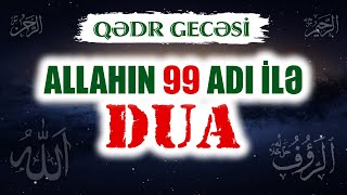 Allaha 99 adla dua et ki, dua qəbul edilsin | tövbəzamanı