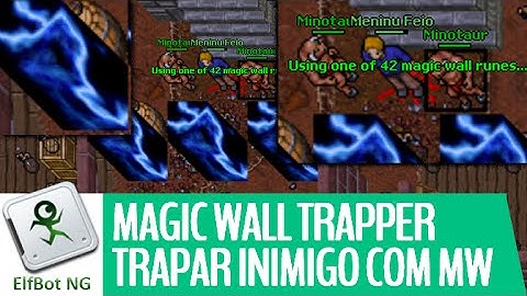 Magic Wall Trapper com ElfBot