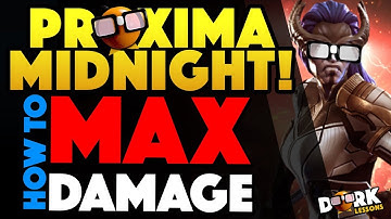 Proxima Midnight: How To Do MAX Damage!