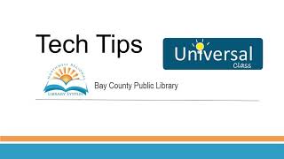 Tech Tips: Universal Class