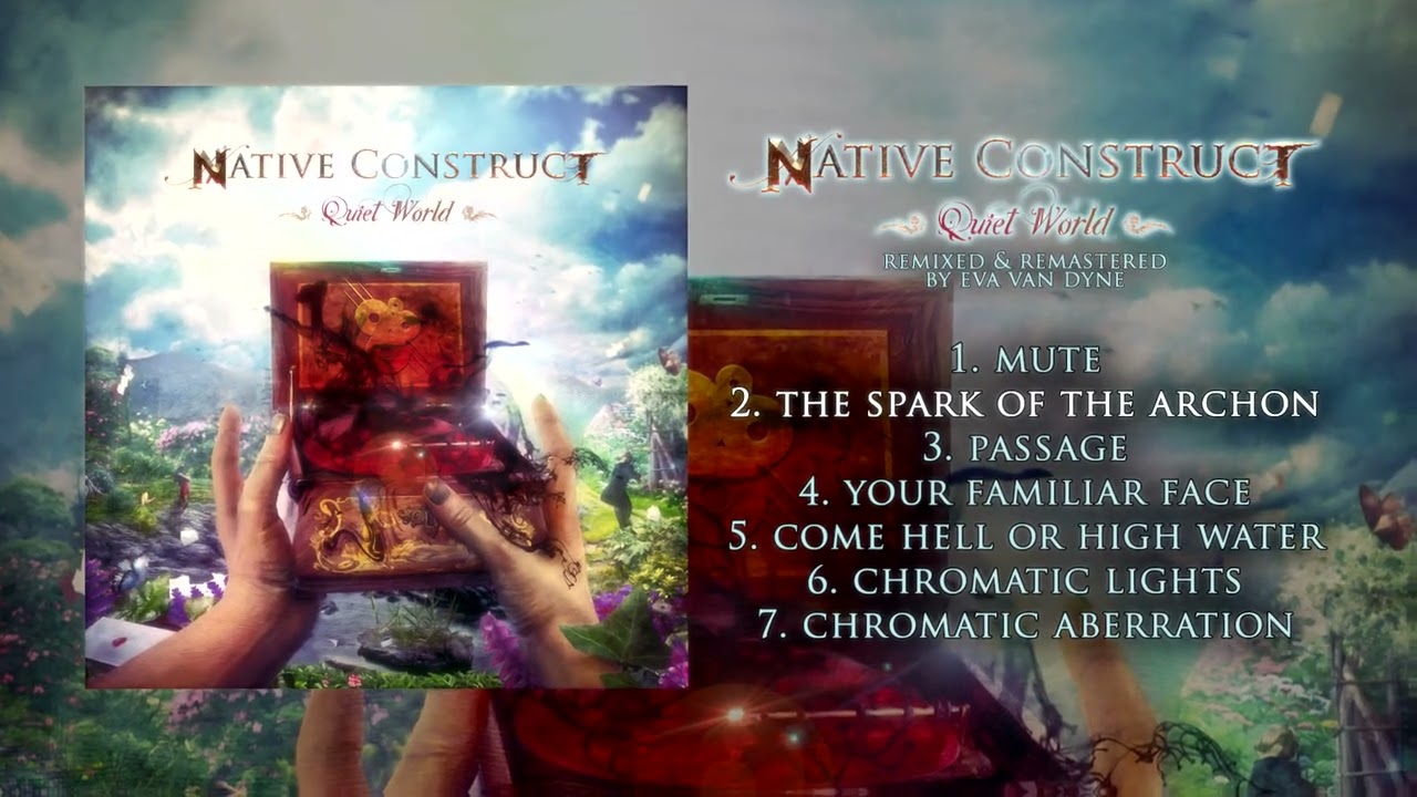 Native Construct - Quiet World (Remixed/Remastered 2025)