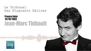 Jean-Marc Thibault : Le réquisitoire de Pierre Desproges | Archive INA