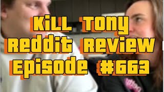 #KillTony #Reddit Review Episode #663