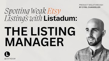 Spotting Weak Etsy Listings with the Listing Manager