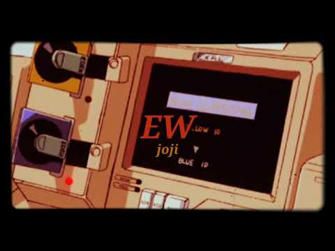 EW • joji lyrics