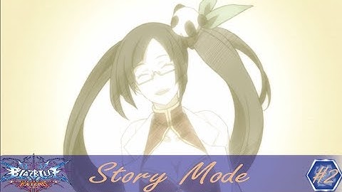 BlazBlue Continuum Shift Extend: Litchi Faye Ling: Episode 2