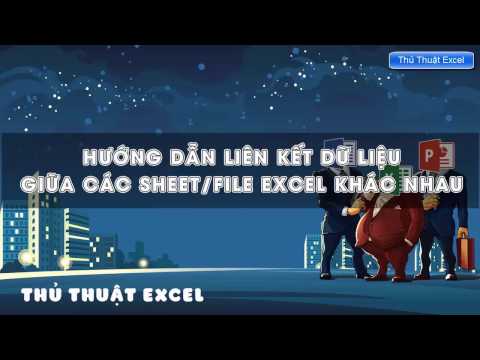 Thủ Thuật Excel – Tạo MỤC LỤC liên kết dữ liệu siêu tốc giữa các Sheet/File trong Excel