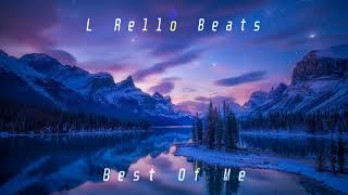 [FREE] L Rello Beats - Best Of Me (Hip Hop/R&B Type Beat 2022