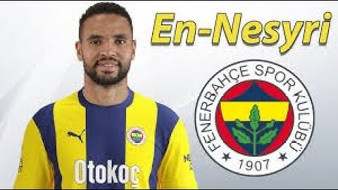 Fanerbahçe  Yeni Transferi / Youssef En-Nesyri / Skills