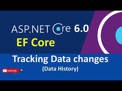 Tracking data changes in Entity Framework Core with ASP .NET Core 6.0