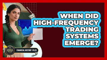 When Did High-Frequency Trading Systems Emerge?