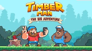 TIMBER MAN The Big Adventure Gameplay Walkthrough Part 1 - iOS | ANDROID