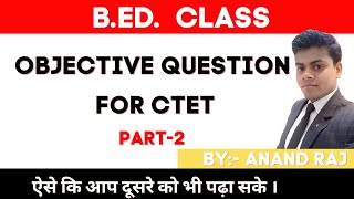 important objective question Part 2 for B.Ed,CTET etc Exam