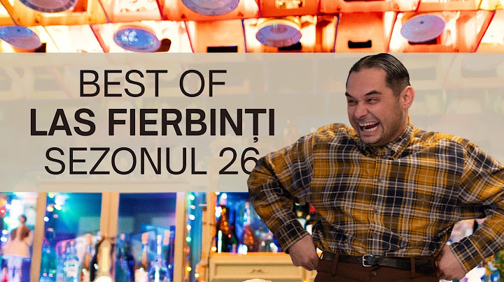 Best of Las Fierbinți - Sezonul 26