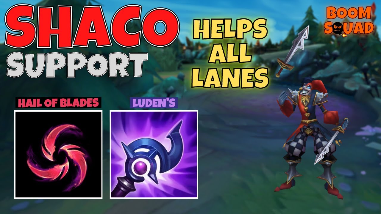 Shaco Support helps get all laners ahead early | Build: Hail of Blades ...