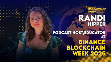 Randi Hipper: Podcasthost en docent digitale activa | Binance Blockchain Week 2025