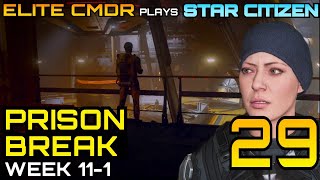 Star Citizen PRISON BREAK - Escaping Prison for the first time - Elite CMDR plays Star Citizen 3.14