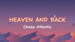 Chase Atlantic - HEAVEN AND BACK (sped up) | Lyric Video