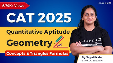 CAT 2025 Geometry Concepts | Quantitative Aptitude | Triangles Formulas By Sayali Ma