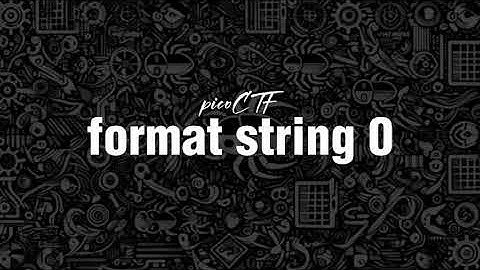 picoCTF: format string 0