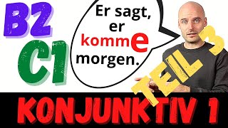 Konjunktiv 1 | B2 C1 | Indirekte Rede | Deutsch lernen | Learn German