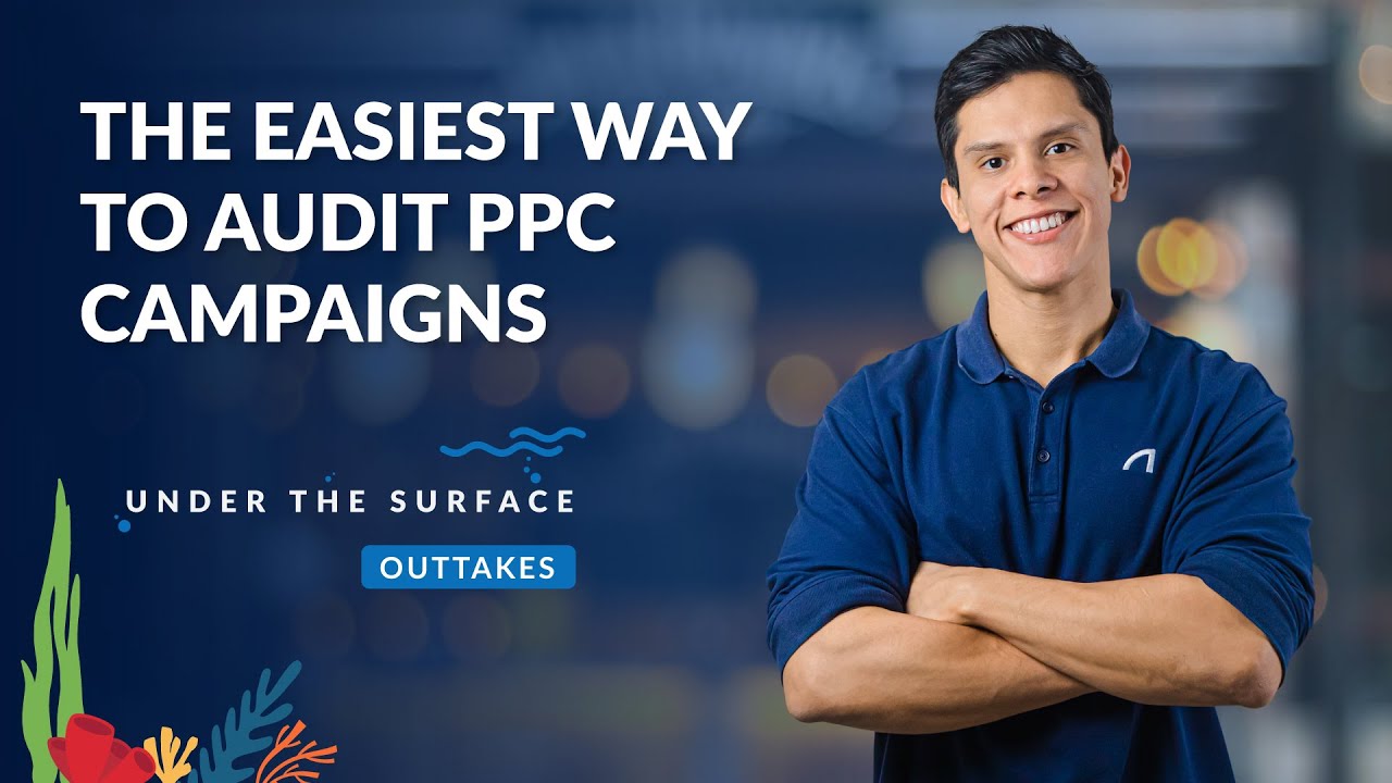 How to Audit Your Accounts in Less Than 5 Minutes How to Audit Your PPC Accounts in Less Than 5 Minutes