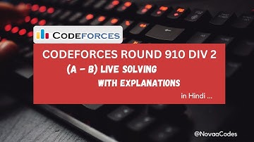Codeforces Round 910 (Div. 2) (Live Solving A - B)
