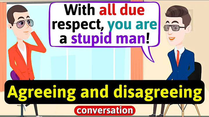 Agreeing and disagreeing conversation (giving opinions) - English Conversation Practice - Speaking - DayDayNews