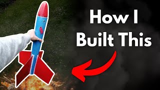 My Biggest Rocket Ever - How I Built It