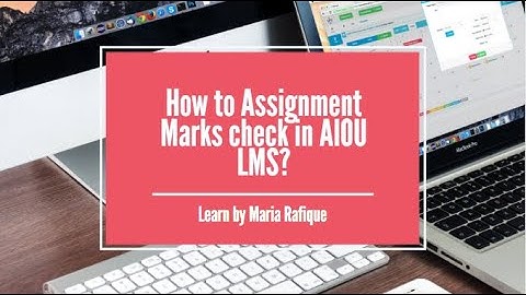How to  check Assignment Marks in AIOU LMS?