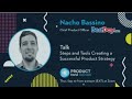 Steps  tools to create a successful product strategy with nacho bassino