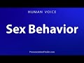 How To Pronounce Sex Behavior 