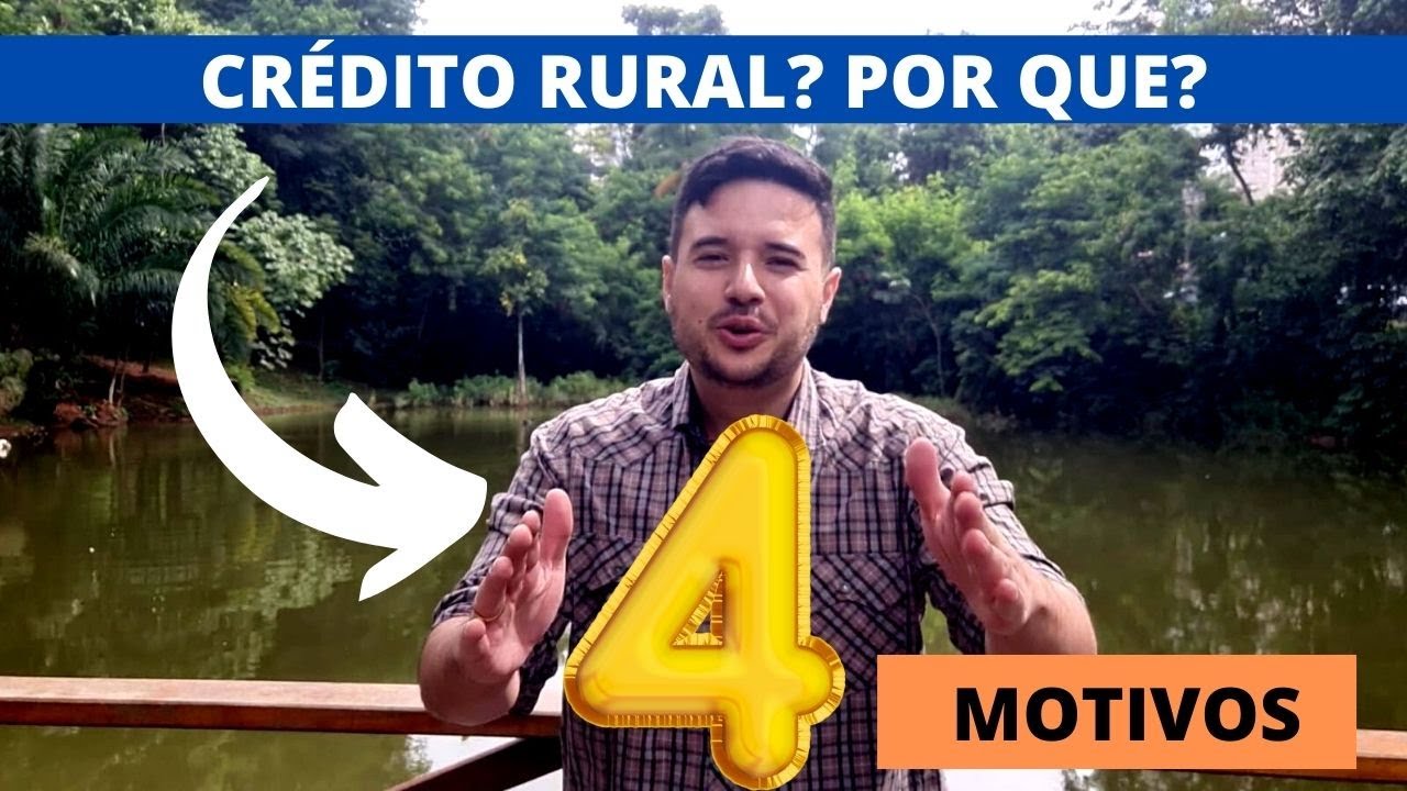 Porque obter crédito rural? Veja 4 vantagens aqui