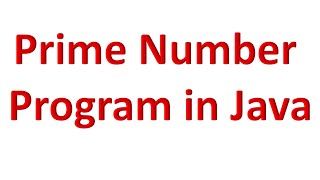 Prime Number Program in Java