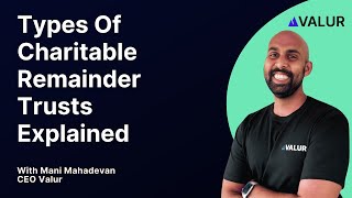 Types Of Charitable Remainder Trusts Explained