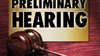 What is a Preliminary hearing? Las Vegas Criminal Defense Lawyer answers that