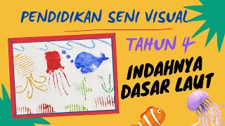 PSV | TAHUN 4 | INDAHNYA DASAR LAUT