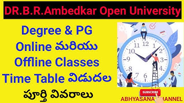 DR.B.R.AMBEDKAR OPEN UNIVERSITY // DEGREE & PG ONLINE/OFFLINE CLASSES TIME TABLE //ABHYASAN ACHANNEL