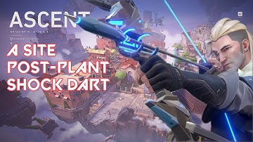 VALORANT | Ascent Post-Plant Shock Darts on A Site (Sova)