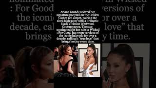 Ariana Grande Brings Back Her Iconic Ponytail At Den Globes 2026