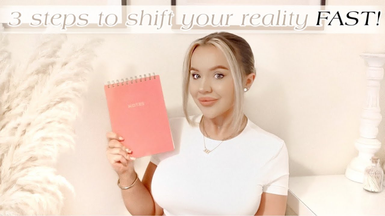 3 STEPS TO MANIFEST YOUR DREAM LIFE! how to shift your reality 🗝️💫 Glow ...